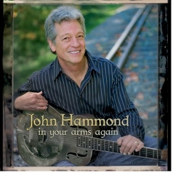 John Hammond - In Your Arms Again